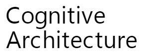 Cognitive Architecture